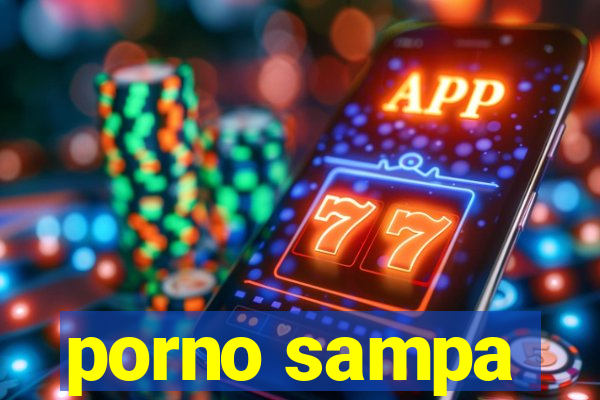 porno sampa